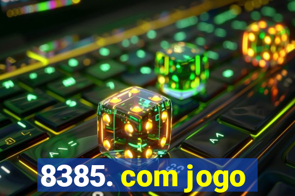 8385. com jogo